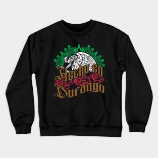 Hecho en Durango Crewneck Sweatshirt